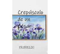 Crepúsculo de un César.