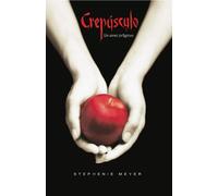 Crepúsculo : un amor peligroso: Crepusculo (book 1)