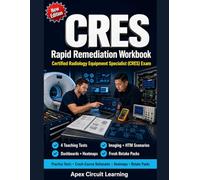 CRES Rapid Remediation Workbook: Certified Radiology Equipment Specialist Prep for Fixing Weak Spots Before Test Day