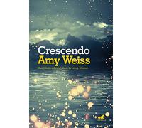 Crescendo: Una fábula sobre el alma, la vida y el amor