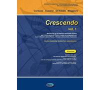 Crescendo Vol. 1 | Metodo di Teoria Musicale e Ear Training con Audio Online | Raccolta e Corso Completo da Principiante a Intermedio | Manuale di Didattico per Studenti e Insegnanti di Musica