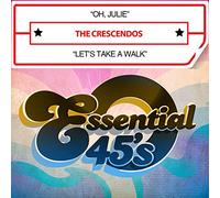 Crescendos - Oh Julie / Let's Take A Walk