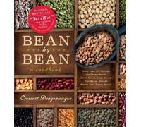 Crescent Dragonwagon Bean by Bean: a Cookbook (Tascabile)