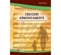 Crescere armonicamente. Come riabilitare il ruolo della musica e della filosofia nella formazione