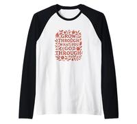Crescere Attraverso ciò Che Si Passa Attraverso Il Design Floreale Maglia con Maniche Raglan
