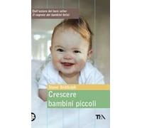 Crescere bambini piccoli