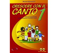 Crescere Con Il Canto - Maurizio Spaccazocchi - 2004
