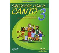 Crescere Con Il Canto - Maurizio Spaccazocchi - 2005