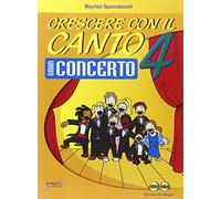 Crescere con il canto. Con CD Audio (Vol. 4)