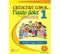 Crescere Con Il Flauto Dolce 1 + audio online - Maurizio Spaccazocchi