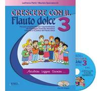 Crescere con il flauto dolce. Con CD Audio. Vol. 3