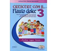 Crescere con il flauto dolce. Con CD Audio. Vol. 3 - Perini Lanfranco, Spa...