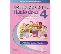 Crescere con il flauto dolce. Con CD Audio. Vol. 4 - Perini Lanfranco, Spa...