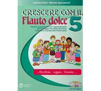 Crescere con il flauto dolce. Con CD Audio. Vol. 5