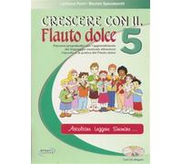 Crescere con il flauto dolce. Con CD Audio. Vol. 5 - Perini Lanfranco, Spa...