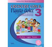 Crescere con il flauto dolce. Con File audio in streaming. Vol. 3