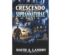 Crescere con Il soprannaturale Parte I: L'inizio