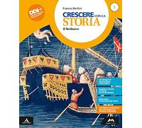 Crescere con la storia. Con cittadinanza. Per la Scuola media. Con e-book. Con espansione online (Vol. 1)