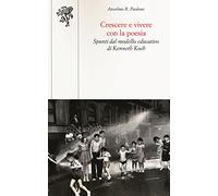 Crescere e vivere con la poesia. Spunti dal modello educativo di Kenneth Koch