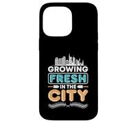Crescere Fresco Nella Città Urban Gardening Custodia per iPhone 14 Pro Max