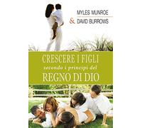 Crescere i figli secondo i principi del regno di Dio