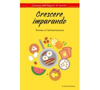 Crescere Imparando - Romeo e l'alimentazione: 2