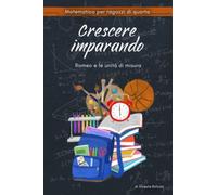 Crescere Imparando: Romeo e le unità di misura: 1