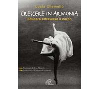 Crescere in armonia. Educare attraverso il corpo