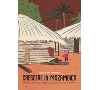 CRESCERE IN MOZAMBICO - Ben Mohamed Takoua - 2022 - Becco Giallo