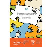 Crescere insieme a scuola: La forza del noi per far crescere l’io
