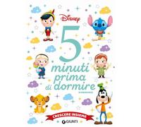Crescere insieme. Disney. 5 minuti prima di dormire. In maiuscolo. Ediz. a colori