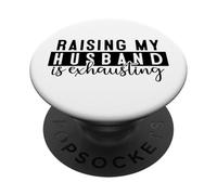 Crescere mio marito è estenuante Cronache del dovere del matrimonio PopSockets PopGrip Adesivo