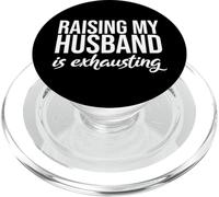 Crescere mio marito è estenuante divertente umorismo matrimoniale PopSockets PopGrip per MagSafe