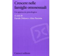 Crescere nelle famiglie omosessuali. Un approccio psicologico