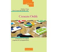 Crescere onlife. L’educazione civica digitale progettata da 74 insegnanti-autori
