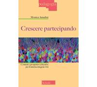 Crescere partecipando. Contesti e prospettive educative per il sistema integrato 0-6