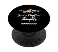 Crescere pensieri positivi Consapevolezza Ispirazione Motivazione PopSockets PopGrip Adesivo