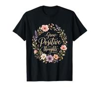 Crescere pensieri positivi Floreale Moderno Elegante Inspiring Maglietta