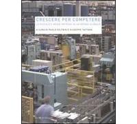 Crescere per competere. Le piccole e medie imprese in un mondo globale