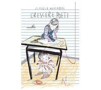 Crescere poeti. Educare e educarsi allo sguardo e al linguaggio poetico