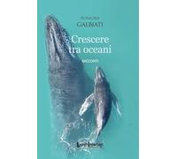 Crescere tra oceani