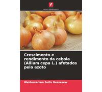 Crescimento e rendimento da cebola (Allium cepa L.) afetados pelo azoto