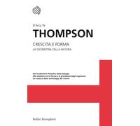 Crescita e forma. La geometria della natura - Thomson D'Arcy W.