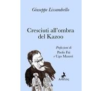 Cresciuti all'ombra del kazoo