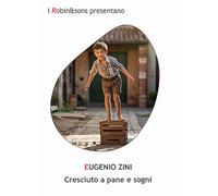 Cresciuto a pane e sogni