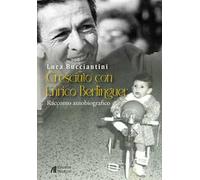 Cresciuto con Enrico Berlinguer