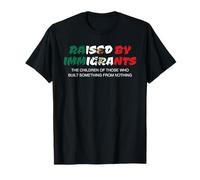 Cresciuto da immigrati Diritti immigrazione messicani Americani USA Maglietta
