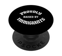 Cresciuto da immigrati Diritti immigrazione messicani americani USA PopSockets PopGrip Adesivo