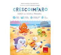 Crescoimparo. Verso la scuola primaria