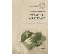 Crespelle gratinate. Quarant'anni al seguito di un diplomatico